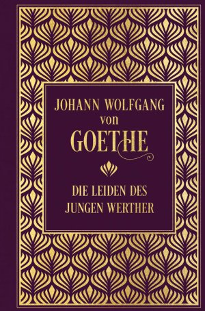 ISBN 9783868205695: Die Leiden des jungen Werther - Leinen mit Goldprägung