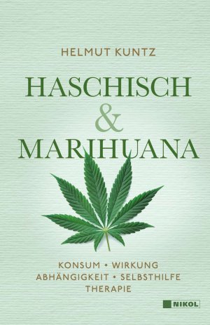 ISBN 9783868205992: Haschisch & Marihuana - Konsum - Wirkung - Abhängigkeit - Selbsthilfe - Therapie