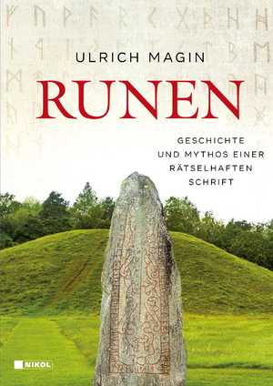 neues Buch – Ulrich Magin – Runen - Geschichte und Mythos einer rätselhaften Schrift