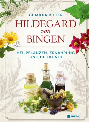 ISBN 9783868206722: Hildegard von Bingen – Heilpflanzen, Ernährung und Heilkunde