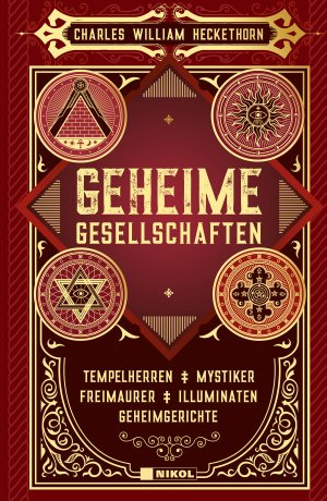 ISBN 9783868206791: Geheime Gesellschaften - Tempelherren, Geheimgerichte, Mystiker, Illuminaten, Freimaurer