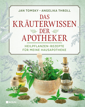 ISBN 9783868207538: Das Kräuterwissen der Apotheker - Heilpflanzen-Rezepte für meine Hausapotheke