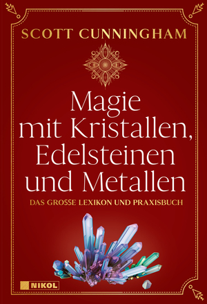 ISBN 9783868207743: Magie mit Kristallen, Edelsteinen und Metallen - Das große Lexikon und Praxisbuch