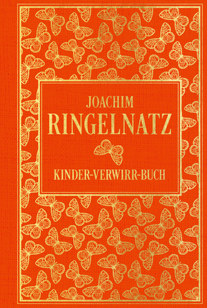 ISBN 9783868207972: Kinder-Verwirr-Buch: mit vielen Illustrationen von Joachim Ringelnatz - Leinen mit Goldprägung