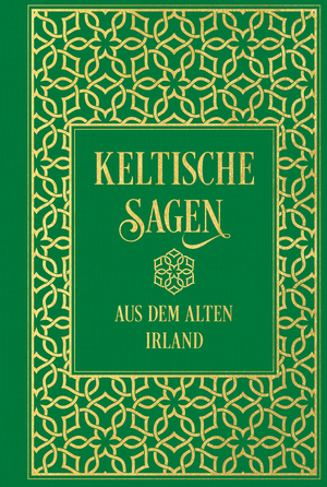 ISBN 9783868208191: Keltische Sagen aus dem alten Irland: Leinen mit Goldprägung