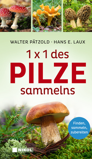 neues Buch – Walter Pätzold – 1 x 1 des Pilzesammelns