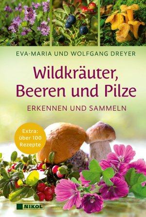 ISBN 9783868208511: Wildkräuter, Beeren und Pilze