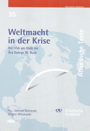 ISBN 9783868212365: Weltmacht in der Krise – Die USA am Ende der Ära George W. Bush