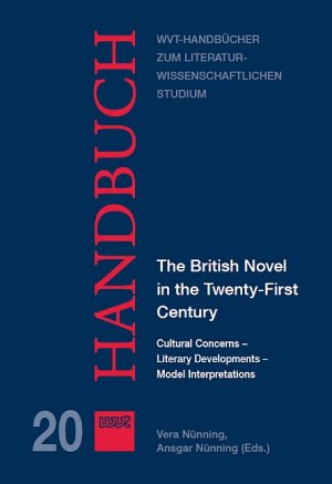 ISBN 9783868217346: The British Novel in the Twenty-First Century – Cultural Concerns – Literary Developments – Model Interpretations