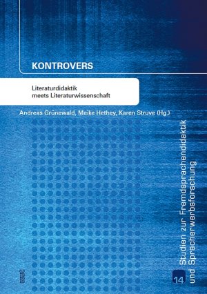 ISBN 9783868218411: KONTROVERS – Literaturdidaktik meets Literaturwissenschaft