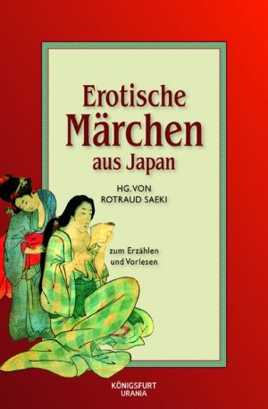 ISBN 9783868260113: Erotische Märchen aus Japan – Märchen zum Erzählen und Vorlesen