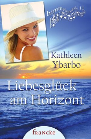 ISBN 9783868271478: Liebesglück am Horizont - Reihe: Himmelsmelodie, Band 11