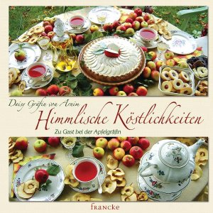 ISBN 9783868271966: Himmlische Köstlichkeiten: Zu Gast bei der Apfelgräfin