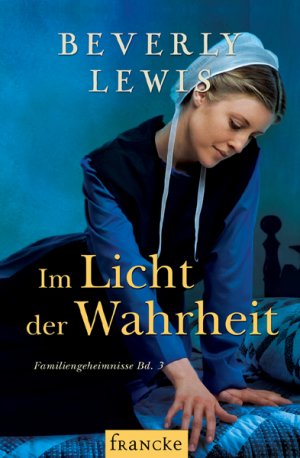 ISBN 9783868273014: Im Licht der Wahrheit (Familiengeheimnisse)