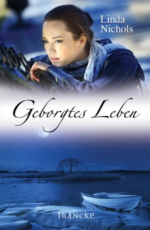 gebrauchtes Buch – Linda Nichols – Geborgtes Leben