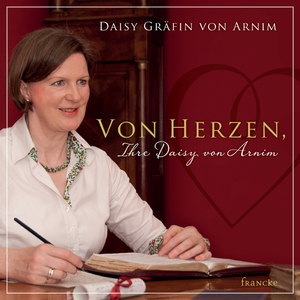 ISBN 9783868273434: Von Herzen, Ihre Daisy von Arnim