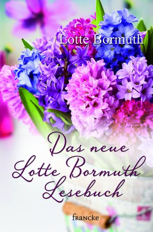 ISBN 9783868275667: Das neue Lotte Bormuth Lesebuch