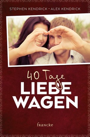 ISBN 9783868276886: 40 Tage Liebe wagen