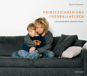 ISBN 9783868281873: Prinzessinnen und Fußballhelden - Lebensbedrohlich erkrankte Kinder - Daniel Schumann