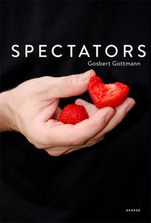 ISBN 9783868286687: Gosbert Gottmann - Spectators