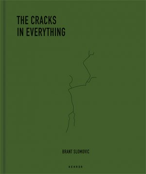 ISBN 9783868289800: Brant Slomovic - The Cracks in Everything