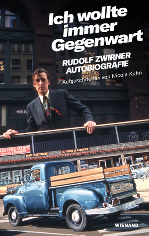 ISBN 9783868325294: Rudolf Zwirner. Ich wollte immer Gegenwart: Autobiografie aufgeschrieben von Nicola Kuhn