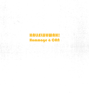 ISBN 9783868330939: HALLELUHWAH! – Hommage à CAN