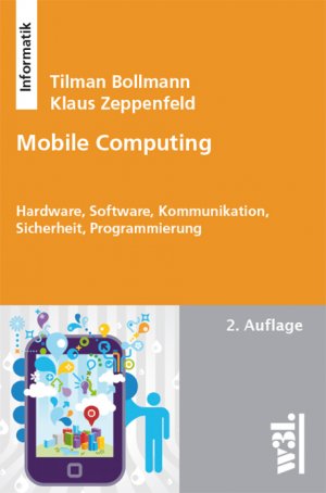 gebrauchtes Buch – Bollmann – Mobile Computing. Hardware, Software, Kommunikation, Sicherheit, Programmierung