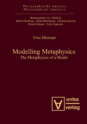 ISBN 9783868380606: Modelling Metaphysics – The Metaphysics of a Model