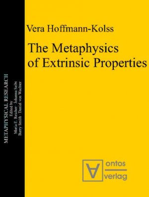 ISBN 9783868380774: The Metaphysics of Extrinsic Properties