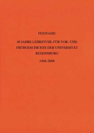 ISBN 9783868450071: 40 Jahre Lehrstuhl für Vor- und Frühgeschichte der Universität Regensburg