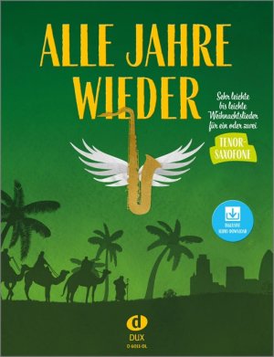 ISBN 9783868493559: Alle Jahre wieder - Tenorsaxofon mit Audio-Download