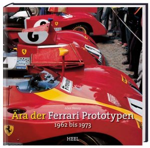 ISBN 9783868520446: Die Ära der Ferrari Prototypen - 1962 - 1973