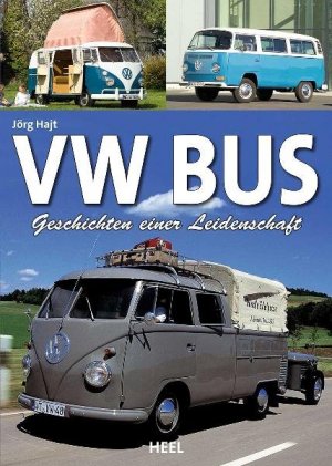 ISBN 9783868523713: VW Bus - Geschichten einer Leidenschaft