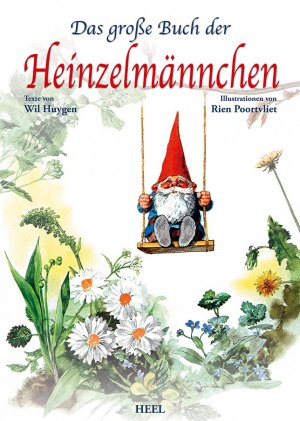 ISBN 9783868526226: Das große Buch der Heinzelmännchen: mit wunderschönen Illustrationen des Zwergenvolks und der Natur von Rien Poortvliet