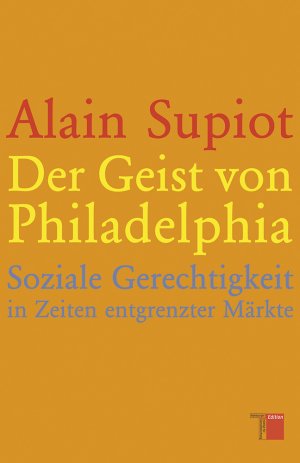 ISBN 9783868542318: Der Geist von Philadelphia - Soziale Gerechtigkeit in Zeiten entgrenzter Märkte