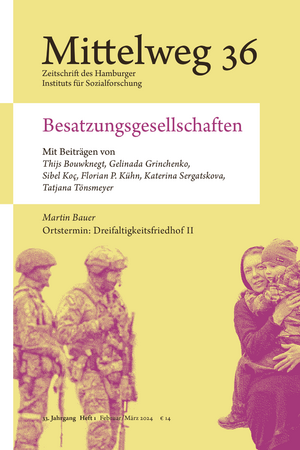 ISBN 9783868547757: Besatzungsgesellschaften – Mittelweg 36, Heft 1 Februar/März 2024