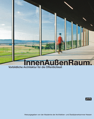 ISBN 9783868591286: InnenAußenRaum - Vorbildliche Architektur für die Öffentlichkeit