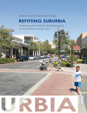 ISBN 9783868593440: Refitting Suburbia: Erneuerung der Stadt des 20. Jahrhunderts in Deutschland und in den USA