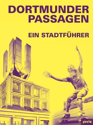 ISBN 9783868595727: Dortmunder Passagen – Ein Stadtführer