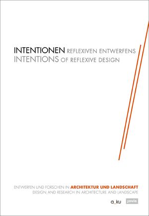 ISBN 9783868596960: Intentionen Reflexiven Entwerfens