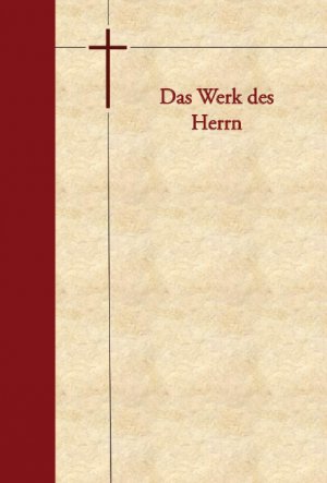 ISBN 9783868703085: Das Werk des Herrn