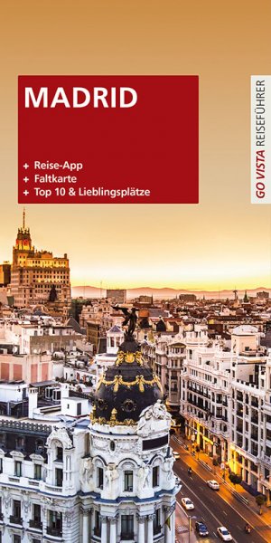 ISBN 9783868710786: GO VISTA Plus: Reiseführer Madrid (Mit App und Faltkarte)