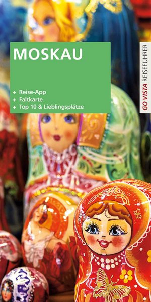 ISBN 9783868710793: GO VISTA Plus: Reiseführer Moskau – Mit App und Faltkarte