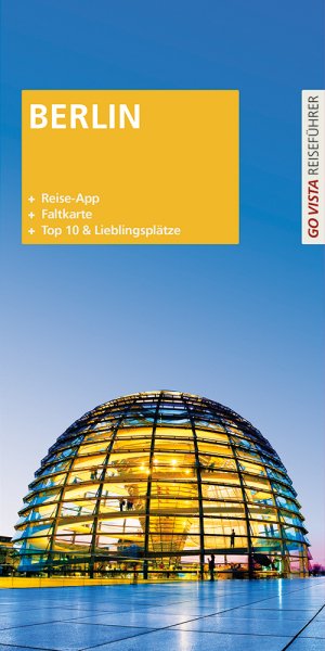 ISBN 9783868716580: GO VISTA Plus: Reiseführer Berlin - Mit App und Faltkarte