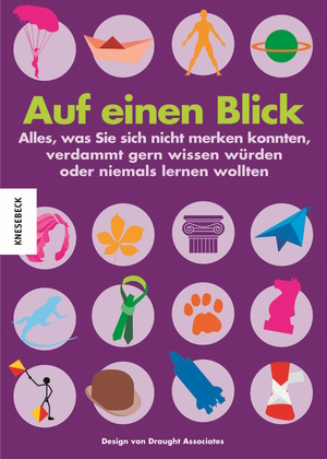 ISBN 9783868732764: Auf einen Blick - Alles, was Sie sich nicht merken konnten, verdammt gern wissen würden oder niemals lernen wollten