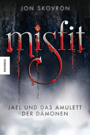 ISBN 9783868734416: Misfit: Jael und das Amulett der Dämonen