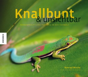 ISBN 9783868739190: Knallbunt und unsichtbar - Farbenpracht und Tarnung in der Tierwelt