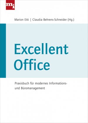 ISBN 9783868800920: Excellent Office : Praxisbuch für modernes Informations- und Büromanagement