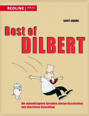 ISBN 9783868812671: Best of Dilbert - Die wahnwitzigsten Episoden, besten Geschichten und skurrilsten Ratschläge